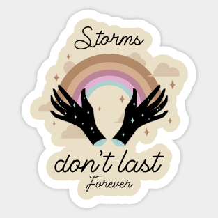 Storms Don't Last Forever Hope Quote Sticker